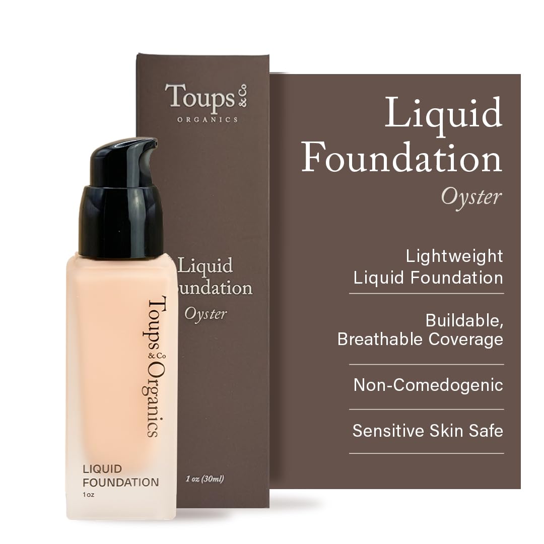Toups & Co Liquid Foundation Oyster - Neutral | Lightweight & Breathable Buildable Coverage | Aloe Vera, Shea Butter & Herbal Extracts | Non-Comedogenic, Long-Lasting, Sensitive Skin Safe